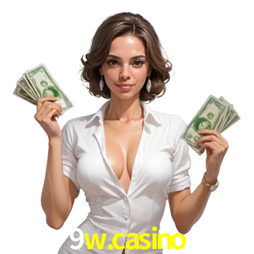 woman with money playing in 9W.CASINO bet casino